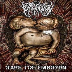 Putrefaction (RUS) : Rape the Embryon